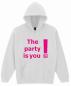 Preview: Hooded Sweatshirt ° The party is you!